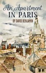 An Apartment in Paris - David Benjamin - 9798991716925