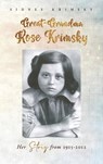 Great-Grandma Rose Krimsky - Sidney Krimsky - 9798991790802