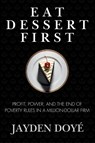 Eat Dessert First - Jayden Doye - 9798991827447
