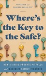 Where's the Key to the Safe? - Cameron Zabko ; Pam Baker - 9798991857024