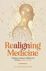 Realigning Medicine - Jordan Barber - 9798991911306