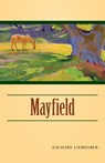 Mayfield - Zachary Liebhaber - 9798991945004