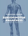Sensorimotor Awareness - Theodore Dimon - 9798991948906