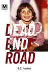 Dead End Road - E. C. Hanson - 9798991961233