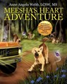 Meesha's Heart Adventure - LCSW Anne Angelo Webb - 9798991961608