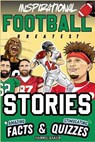 Inspirational Football GOATS Stories, Amazing Facts, and Trivia Games - Harris Baker - 9798992061611