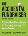 The Accidental Fundraiser - Haley Bash ; Stephanie Roth - 9798992147803