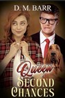 The Queen of Second Chances - D.M. Barr - 9798992157727