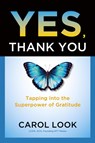 Yes, Thank You - Carol Look - 9798992257380