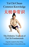 Tai Chi Chuan Common Knowledge: The Definitive Textbook of Tai Chi Fundamentals - Renfeng Zhou - 9798992301120