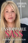 Unstoppable Sass - Sharon Heno ; Tbd - 9798992382303