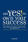 Say Yes to Own Your Success - Ron Stein - 9798992383898