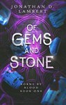 Of Gems and Stone - Jonathan D. Lambert - 9798992397611