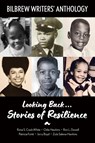 Looking Back...Stories of Resilience - Rona S. Cook-White ; Odie Hawkins ; Ron L. Dowell - 9798992446203