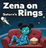 Zena on Saturn's Rings - Ben Harris - 9798992471731