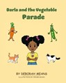 Darla and the Vegetable Parade - Deborah Means - 9798992500035