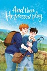 And Then He pressed Play - Robert J Halliwell - 9798992504736