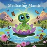 The Meditating Mantis - Sondra Bakinde - 9798992512113