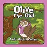 Olive The Owl - Kelly Harris Calton - 9798992519624