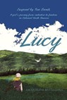 Lucy, a Girl's Journey From Indenture to Freedom in Colonial North America - Jacqueline Battalora - 9798992528411