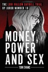 Money, Power and Sex - Tom Evans - 9798992568837