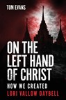On The Left Hand of Christ - Tom Evans - 9798992568875