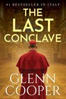 The Last Conclave - Glenn Cooper - 9798992574531