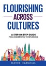 Flourishing Across Cultures - David Harakal - 9798992580914