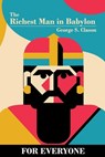 The Richest Man in Babylon - for Everyone - George S. Clason - 9798992628920