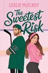 The Sweetest Risk - Leslie McElroy - 9798992650501