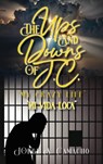 The Ups and Downs of J.C. - My Crazy Life: Mi Vida Loca - Jorge A. Camacho - 9798992652819