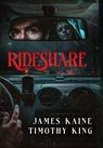 Rideshare - James Kaine ; Timothy King - 9798992665758
