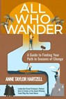 All Who Wander - Anne Taylor Hartzell - 9798992666007