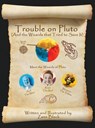 Trouble on Pluto: And the Wizards that Tried to Save It - Zane Black - 9798992671803