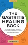 The Gastritis Healing Book - L. G. Capellan - 9798992692310