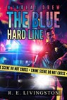 The Blue Hard Line - Robert Livingston - 9798992706918
