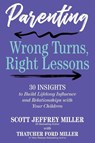 Parenting - Scott Jeffrey Miller ; Thatcher Ford Miller - 9798992871715