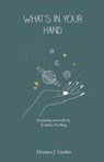 what's in your hand - Monica J Linder - 9798992899405