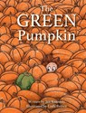 The Green Pumpkin - Jen Kennedy - 9798992956405