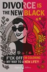 DIVORCE IS THE NEW BLACK - Empress Editions - 9798993936505