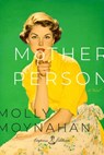 MotherPerson - Molly Moynahan - 9798993936550