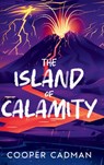 The Island of Calamity - Cooper Cadman - 9798994081310