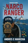 Narco Ranger - Andres Mahecha - 9798994101377