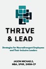 Thrive & Lead - Jason Michaels - 9798994187616