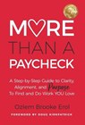More Than a Paycheck - Ozlem Brooke Erol - 9798994236727