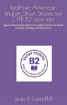 Real-Life American English Short Stories for CEFR B2 Learners - Jean Robert Laine - 9798994395721