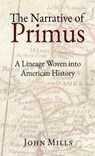 The Narrative of Primus - John Mills - 9798994411834