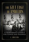 The Gilt Edge of Ambition - Lisa Jonsson - 9798994842607