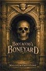 Boccaccio's Boneyard - Malcolm Greystone - 9798995126911