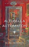 The Altobella Automaton - A. N. Warren - 9798995301103